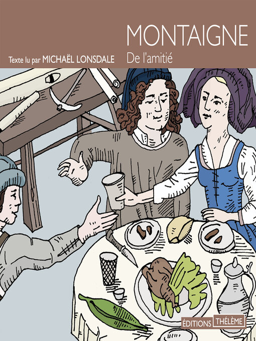 Title details for De l'amitié by Michel de Montaigne - Available